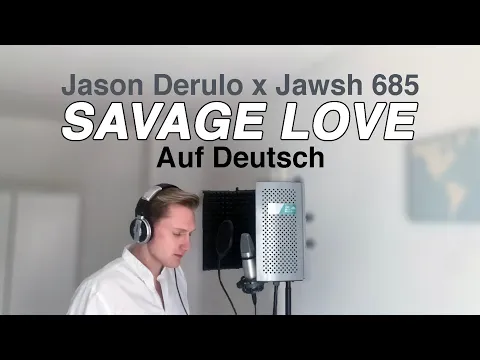 Download MP3 Jason Derulo & Jawsh 685 - Savage Love (Auf Deutsch)