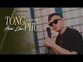 Download Lagu TÒNG PHU - KEYO | HOÀI LÂM COVER