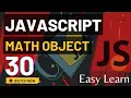 JavaScript Math Object Easy To Learn Episode 30