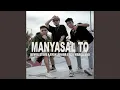 Download Lagu MANYASAL TO