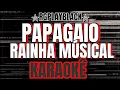 Download Lagu Karaokê - Papagaio/Rainha Musical