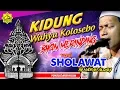 KIDUNG WAHYU KOLOSEBO VERSI SHOLAWAT - MAJELIS ALWALY