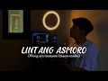Download Lagu LINTANG ASMORO - Cover By Panjiahriff || Wong ayu tresnamu kinaryo tombo