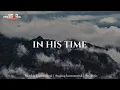 Lagu IN HIS TIME - Soaking Worship Instrumental for Prayer