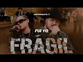 Yahritza Y Su Esencia, Grupo Frontera - Frágil (Letra)