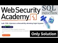 SQL Injection - LAB 2 Portswigger SQL injection vulnerability allowing login bypass Solution