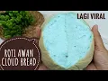 Roti awan lagi viral cloud bread