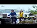 Download Lagu LAGU BATAK - ANJU MA AU  Cipt. Marlundu Situmorang (Cover Lestari Hutasoit ft. Dicky Tambunan)