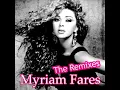 Myriam Fares - Mosh Ananeya (Remix) - Myriam Fares The Remixes