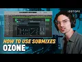 How to Use Submixes to Create a Cohesive Sound
