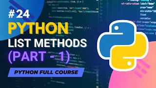 Python List Methods - PART 1 Python Full Course in
