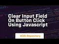 clear input field on button click using javascript