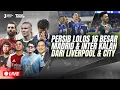 🔴 [ LIVE] PERSIB LOLOS KE 16 BESAR!MADRID KALAH DI KANDANG OLEH MAN CITY