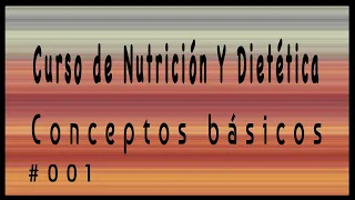 Curso Completo de Nutrición: Desde Conceptos a Metabolismo