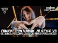 Download Lagu DJ FUNKOT PONTIANAK 2025 JB STYLE V3 ‼️ DUGEM PLAT KB GA PERNAH GAGAL