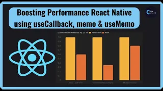 Boost React Native Performance with useCallback memo and useMemo