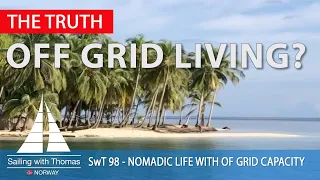 OFF GRID LIVING? – SwT 98 – ALL YOU WANNA KNOW ABOUT A NOMADIC LIFE WITH OFF GRID CAPACITY