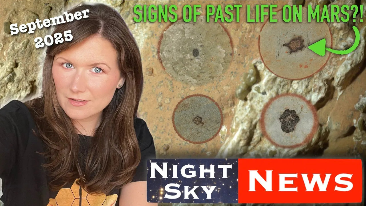 Mars Past Life Evidence from Perseverance Rover | Night Sky News September 2025