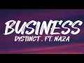Dystinct, FT.Naza - Business (lyrics/Paroles)| ah-ah-ah-ah j'suis en business