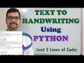 CONVERT TEXT TO HANDWRITING USING PYTHON TEXT TO HANDWRITTEN CHARACTERS USING PYTHON