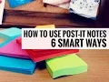 6 Smart Ways to Use Sticky Notes Post-It Notes Techniques