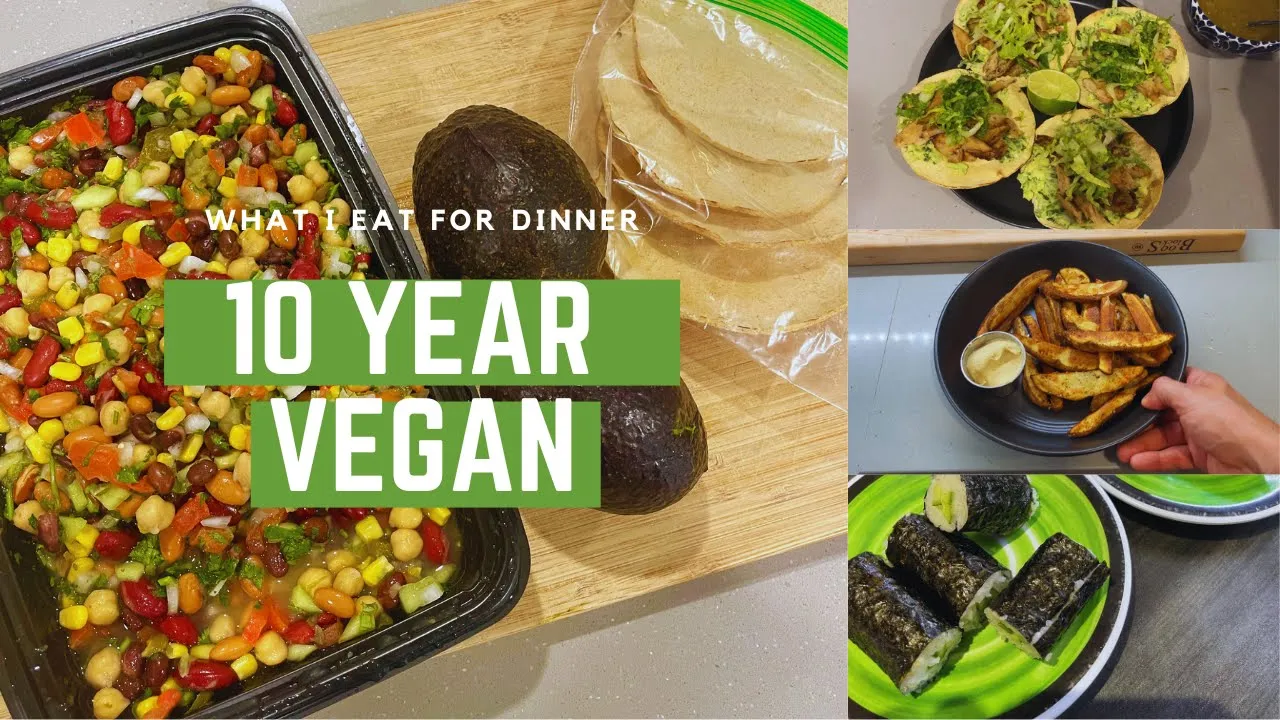 What I ate for dinner   10 year Vegan