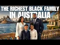 This Is The RICHEST Black Family In AUSTRALIA