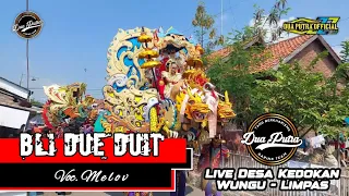 Download 🔴 BLI DUE DUIT - VOC. MELOV || DUA PUTRA || LIVE SHOW DESA KEDOKAN WUNGU - LIMPAS MP3