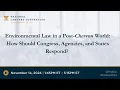 Environmental Law in a Post-Chevron World 2024 NLC