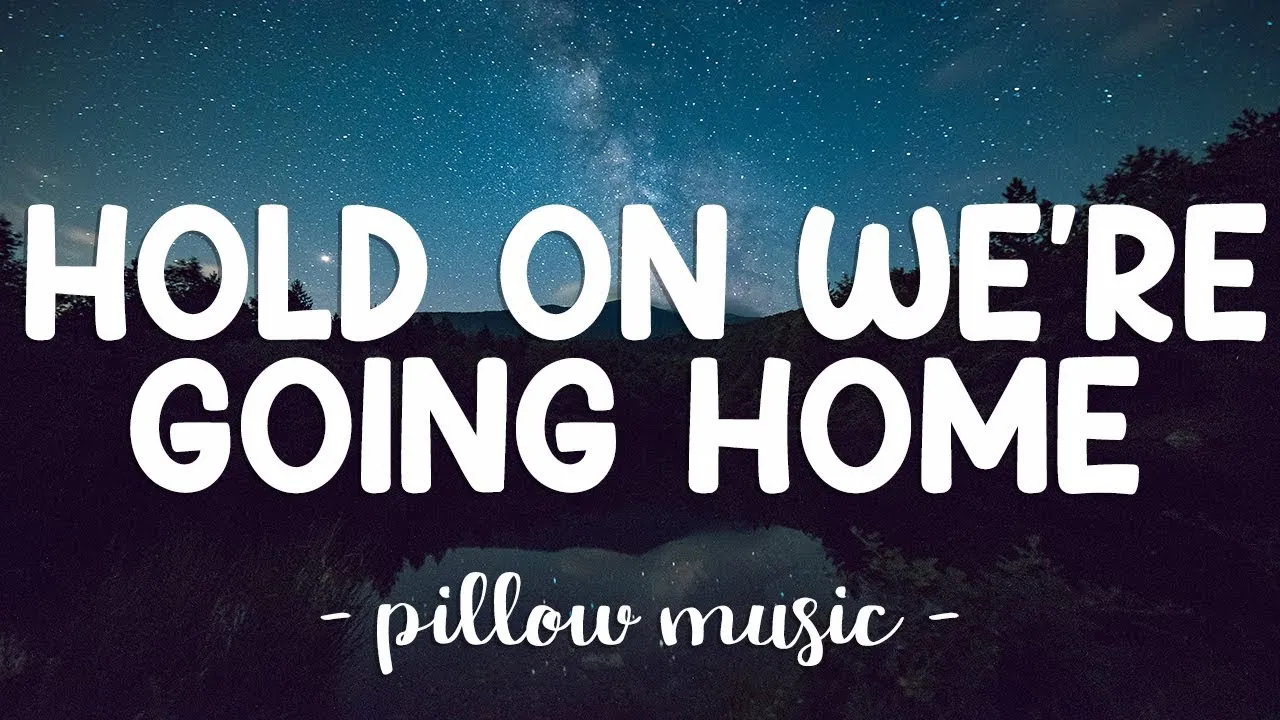 Hold On We're Going Home - Drake (Lyrics) π΅ Hold On We're Going Home - Drake (Lyrics) π΅