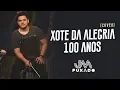 Lagu Xote da Alegria / 100 anos (Cover) - JM Puxado