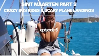 Crazy Bus Rides & Scary Plane Landings (Sailing Ruby Rose) Ep 5