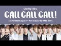 Download Lagu [LYRICS/가사] SEVENTEEN (세븐틴) - CALL CALL CALL! [Japan 1st Mini Album WE MAKE YOU]