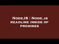 NodeJS Node js readline inside of promises