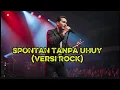 Lagu Spontan tanpa uhuy (versi rock) - Deabdil #remix #rock 