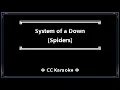 System Of A Down • Spiders (CC Karaoke / Instrumental)