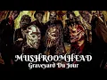 Mushroomhead - Graveyard du Jour (lyrics video)