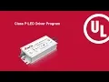 What is UL Class P Certification for LED Driver