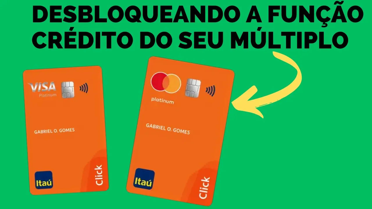 ATENÇÃO  DESBLOQUEANDO A FUNÇÃO CRÉDITO DO SEU CARTÃO CLICK MASTERCARD ITAÚ MULTIPLO rei dos cartões