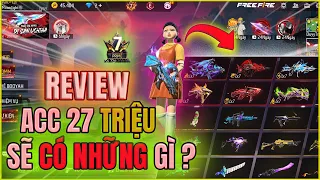Review Acc Free Fire Giá 27 Triệu Có Những Gì Ngon?