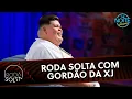 Download Lagu Roda Solta com Gordão da XJ | The Noite (02/07/25)
