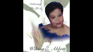 Celebrating the Life of Wilcina E Abbott