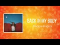 Maggie Rogers - Back In My Body (Lyrics)