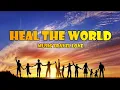 Download Lagu Heal the World  - Music Travel Love