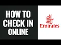 How To Check In Emirates Flight Online 2025