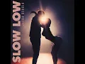 Slow Low - Jason Derulo