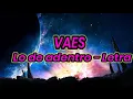 Vaes - Lo de adentro Letra