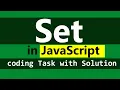What is array Set or new Set JavaScript coding task with solution in details