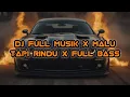 Download Lagu DJ FULL MUSIK X RINDU TAPI MALU X FULL BASS