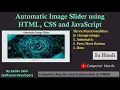 Automatic Image Slider using HTML CSS and JavaScript only In HINDI JavaScript projects